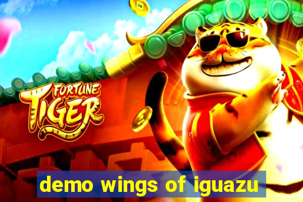 demo wings of iguazu